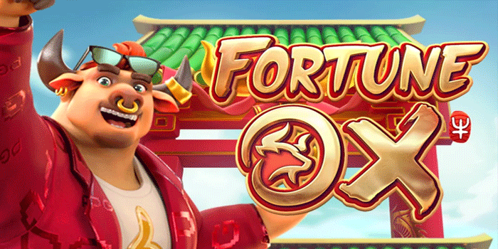 Mastering Fortune Ox Slot For Maximum Feature Rewards
