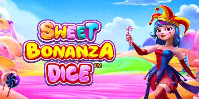 Effective Strategies For Sweet Bonanza Dice Slot